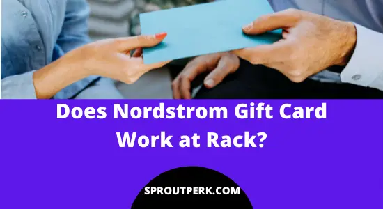 Does Nordstrom Gift Card Work at Nordstrom Rack?