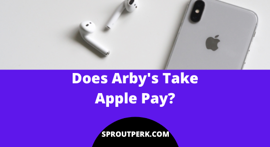 Does Arby's Take Apple Pay?